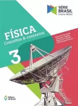 Fisica - Conceitos e Contextos - Volume 3