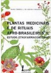 Plantas Medicinais e de Rituais Afro-Brasileiros II: Est.