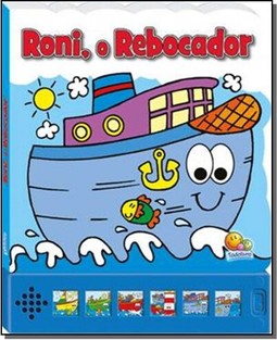Pequenas Maquinas - Um Livro Com Som : Roni, O Rebocador