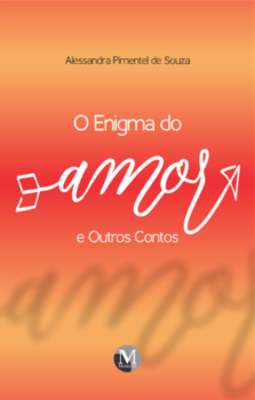O enigma do amor & outros contos