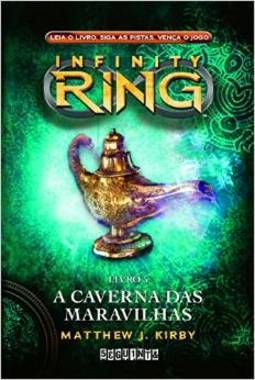 INFINITY RING, V.5 - A CAVERNA DAS MARAVILHAS