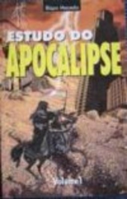 Estudo do Apocalipse - Volume 1 