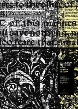 WILLIAM MORRIS: SOBRE AS ARTES DO LIVRO