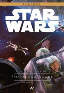 Star Wars: Esquadrão Rogue (X-Wing #01)