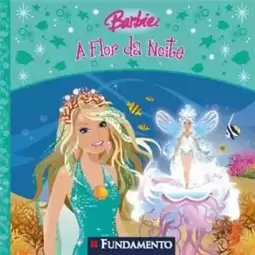 Barbie A Flor Da Noite
