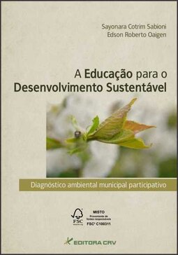 A educação para o desenvolvimento sustentável: diagnóstico ambiental municipal participativo