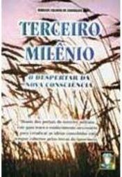 Terceiro Milênio: o Despertar da Nova Consciência