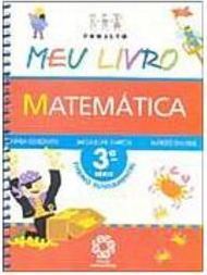 Projeto Meu Livro: Matemática - 3 série - 1 grau