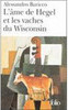 L´Âme de Hegel et les Vaches du Wisconsin - IMPORTADO