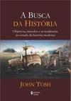 A busca da história: objetivos, métodos e as tendências no estudo da história moderna