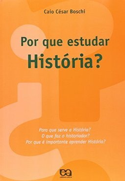 Por Que Estudar Historia ?