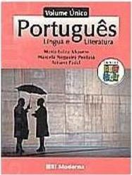 Português: Língua e Literatura: Volume Único - 2 grau