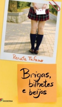 Brigas, bilhetes e beijos