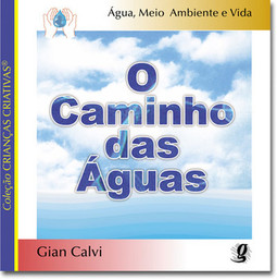 O caminho das águas: aprendendo com a água