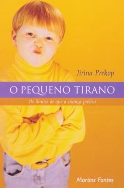 Pequeno Tirano: os Limites de Que a Criança Precisa