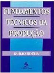 Fundamentos Técnicos da Produção