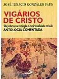 Vigários de Cristo: os Pobres na Teologia e Espiritualidade Cristã