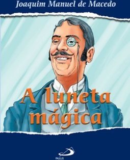 A luneta mágica