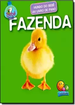 Mundo Do Bebe - Um Livro De Pano: Fazenda