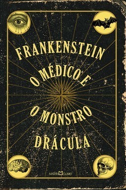 Frankenstein; O médico e o monstro; Drácula