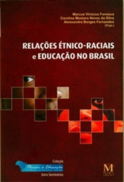 Relações Étnico-raciais e Educação no Brasil (Pensar a Educação: Pensar o Brasil)