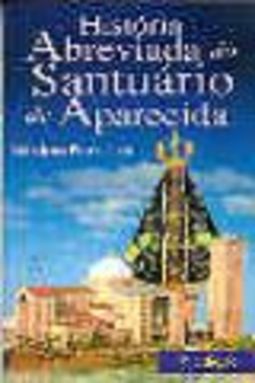 História Abreviada do Santuário