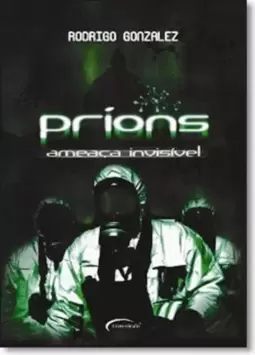 Prions - Ameaca Invisivel
