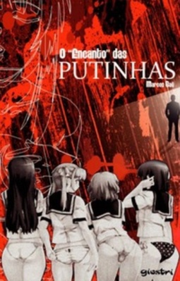 O "encanto" das putinhas