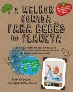 A MELHOR COMIDA PARA BEBES DO PLANETA