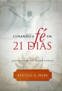 Curando a Fé em 21 dias