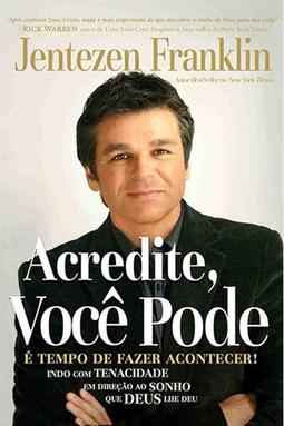 Acredite, Você Pode