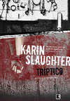 Tríptico - Karin Slaughter
