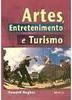 Artes, Entretenimento e Turismo