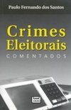 Crimes Eleitorais: Comentados