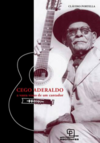 Cego Aderaldo: a vasta visão de um cantador