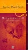 Michelangelo: Pintor, Escultor e Arquiteto