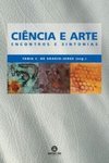 Ciência e Arte: Encontros e Sintonias