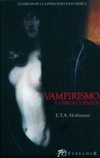 Vampirismo y otros cuentos (Clásicos de la literatura fantástica)