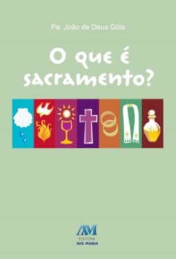 O que é sacramento?
