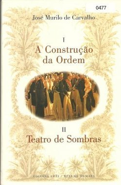 A Construção da Ordem: Teatro de Sombras