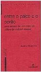 Entre o Palco e o Porão: uma Leitura de um Copo de Cólera...