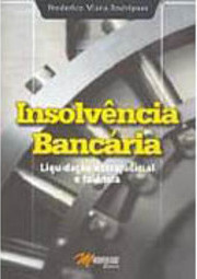 Insolvência Bancária: Liquidação Extrajudicial e Falência