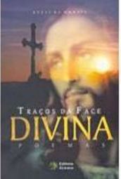 Traços da Face Divina: Poemas