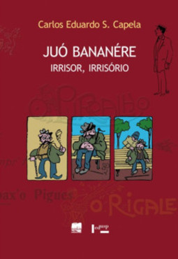 Juó Bananére: irrisor, irrisório