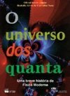 Universo dos Quanta: uma Breve História da Física
