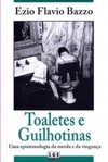 Toaletes e Guilhotinas