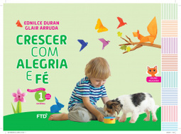 Crescer com Alegria e Fé - Educação Infantil - 1 - Maternal