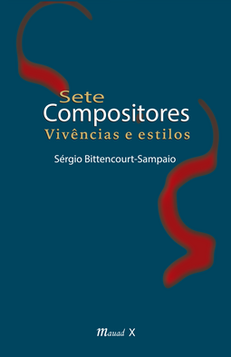 Sete compositores: vivências e estilos