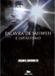 Palavra de Iahweh e Espiritismo