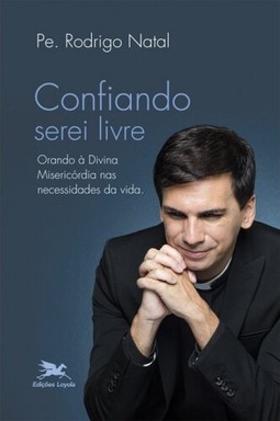 Confiando serei livre